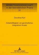 Arbeitsfaehigkeit, Ein Ganzheitlicher, Integrativer Ansatz