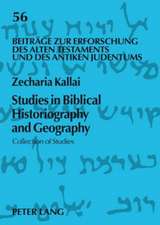 Studies in Biblical Historiography and Geography