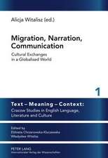 Migration, Narration, Communication