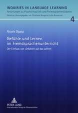 Gefuehle Und Lernen Im Fremdsprachenunterricht: Der Einfluss Von Gefuehlen Auf Das Lernen