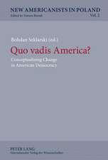 Quo Vadis America?