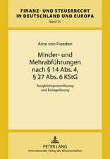 Minder- Und Mehrabfuehrungen Nach 14 ABS. 4, 27 ABS. 6 Kstg: Ausgleichspostenloesung Und Einlageloesung