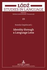 Identity Through a Language Lens: International Council for Canadian Studies (Iccs). 1981