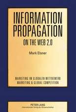 Information Propagation on the Web 2.0