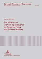 The Influence of German Top Executives on Corporate Policy and Firm Performance