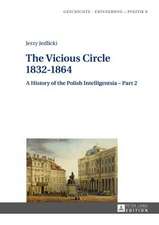 The Vicious Circle - 1832-1864