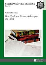 Geschlechterrollenvorstellungen Im Tafsīr: Antike Herrschaftsmodelle Im Spannungsfeld Von Egalitaetsprinzip Und Eliteprinzip