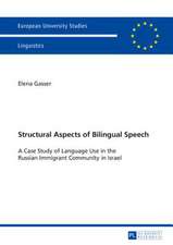 Structural Aspects of Bilingual Speech