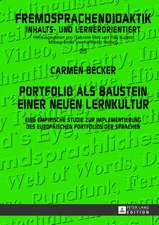 Portfolio ALS Baustein Einer Neuen Lernkultur: Eine Empirische Studie Zur Implementierung Des Europaeischen Portfolios Der Sprachen