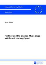 Fazıl Say and the Classical Music Stage as Informal Learning Space: Essays Zur Kritischen Theorie