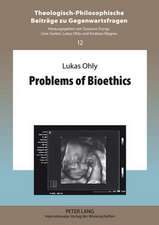 Problems of Bioethics