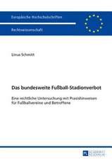 Das Bundesweite Fussball-Stadionverbot: Eine Rechtliche Untersuchung Mit Praxishinweisen Fuer Fussballvereine Und Betroffene