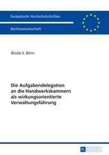 Die Aufgabendelegation an Die Handwerkskammern ALS Wirkungsorientierte Verwaltungsfuehrung: Aus Dem Lateinischen Von Joseph Bujnoch (+) Und Stefan Albrecht