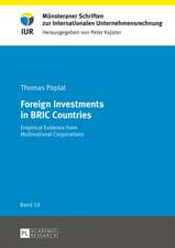 Foreign Investments in Bric Countries: Empirical Evidence from Multinational Corporations