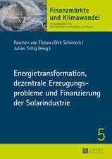 Energietransformation, Dezentrale Erzeugungsprobleme Und Finanzierung Der Solarindustrie