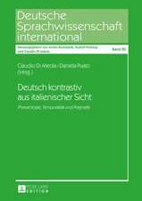 Deutsch Kontrastiv Aus Italienischer Sicht: Phraseologie, Temporalitaet Und Pragmatik