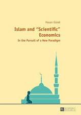 Islam and -Scientific- Economics: In the Pursuit of a New Paradigm