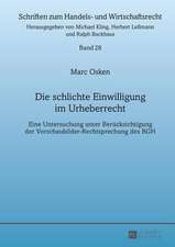 Die Schlichte Einwilligung Im Urheberrecht: Eine Untersuchung Unter Beruecksichtigung Der Vorschaubilder-Rechtsprechung Des Bgh