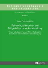 Dabeisein, Mitmachen Und Mitgestalten Im Wohnheimalltag: Deutsch-Franzoesische Blickwechsel / Regards Croises. . Franco-Allemands