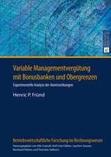 Variable Managementverguetung Mit Bonusbanken Und Obergrenzen: Die Autobiographien Von Joseph Und Ferdinand Alexander Wurzer