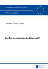 Das Trennungsprinzip Im Patentrecht: Wahrnehmungen Durch Die Zeitgenossen in Den Herzogtuemern Schleswig Und Holstein Bis 1871