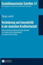 Veraenderung Und Innovativitaet in Der Deutschen Kreditwirtschaft