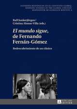 «El mundo sigue» de Fernando Fernán-Gómez