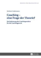 Coaching - Eine Frage Der Theorie?