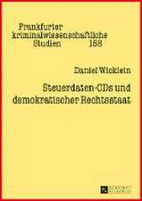 Steuerdaten-CDs und demokratischer Rechtsstaat