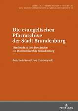 Die evangelischen Pfarrarchive der Stadt Brandenburg