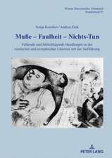 Muße - Faulheit - Nichtstun