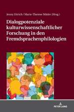 Dialogpotenziale kulturwissenschaftlicher Forschung in den Fremdsprachenphilologien