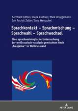 Sprachkontakt - Sprachmischung - Sprachwahl - Sprachwechsel