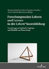 Forschungsnahes Lehren und Lernen in der Lehrer*innenbildung