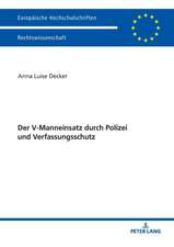 Der V-Manneinsatz durch Polizei und Verfassungsschutz