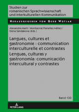 Langues, cultures et gastronomie : communication interculturelle et contrastes / Lenguas, culturas y gastronomía: comunicación intercultural y contrastes