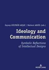 Ideology and Communication: