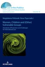 Women, Children and (Other) Vulnerable Groups