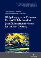 (Un)paedagogische Visionen fuer das 21. Jahrhundert / (Non-)Educational Visions for the 21st Century