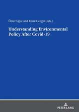 Understanding Environmental Policy After Covid-19