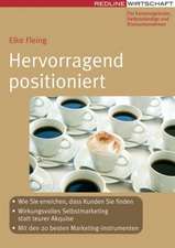 Hervorragend positioniert