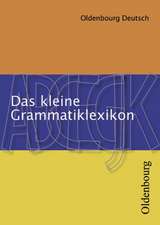 Oldenbourg Deutsch. Das kleine Grammatiklexikon