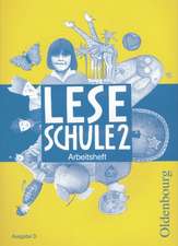 Leseschule D. 2. Schuljahr. Arbeitsheft