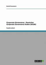 Corporate Governance. Deutscher Corporate Governance Kodex (DCGK)