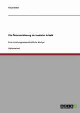 Die Bedeutung der Ökonomie für die Soziale Arbeit und die Sozialpolitik