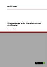 Teufelsgestalten in der deutschsprachigen Faustliteratur