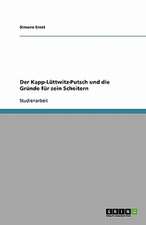 Der Kapp-Lüttwitz-Putsch und die Gründe für sein Scheitern