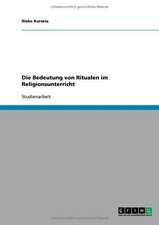 Die Bedeutung von Ritualen im Religionsunterricht