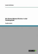 Die Thema-Rhema-Struktur in der Textlinguistik