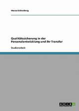 Qualitätssicherung in der Personalentwicklung und ihr Transfer